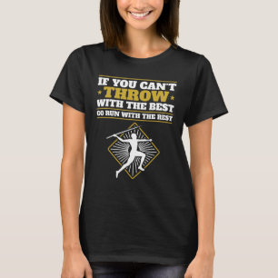 Wenn Sie nicht mit dem schönsten Jägerchen werfen T-Shirt