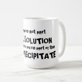 Wenn Sie nicht Teil der Lösung sind Kaffeetasse (VorderseiteRechts)