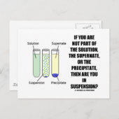 Wenn Sie nicht Teil der Lösung sind Suspension (Sp Postkarte (Vorne/Hinten)