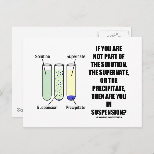 Wenn Sie nicht Teil der Lösung sind Suspension (Sp Postkarte (Vorne/Hinten)