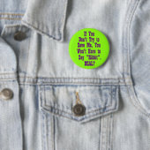 Wenn Sie nicht versuchen, mich zu retten Button (Beispiel)