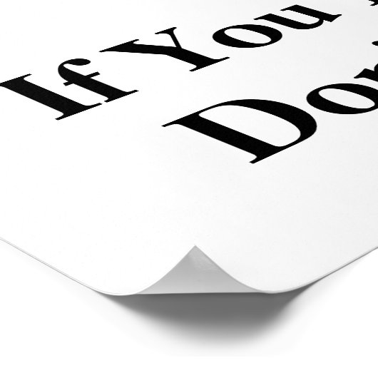 Wenn Sie nicht wählen Beschweren Sie sich nicht üb Poster (Ecke)