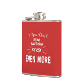 Wenn Sie nichts riskieren, riskieren Sie noch mehr Flachmann (Links)