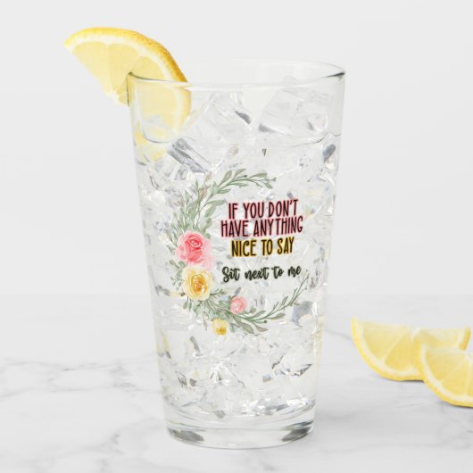 Wenn Sie nichts Schönes haben, sich neben Glas (Vorderseite Ice)