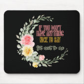 Wenn Sie nichts Schönes haben, sich neben Mousepad (Vorne)