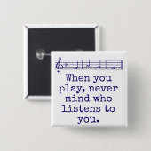 Wenn Sie nie vergessen, wer - Musik-Zitat Button (Vorne & Hinten)