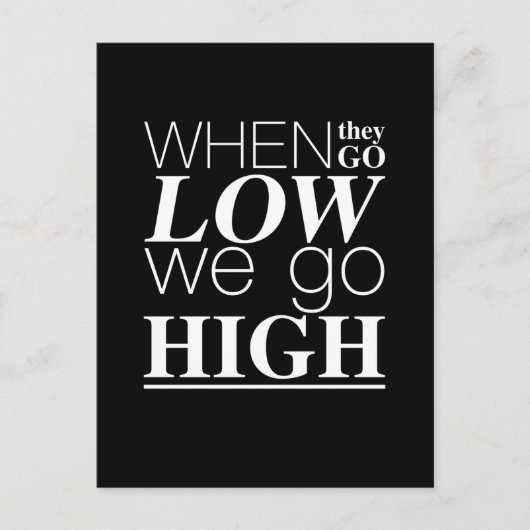 Wenn sie niedrig sind, gehen wir Cool hohe positiv Postkarte (Vorderseite)