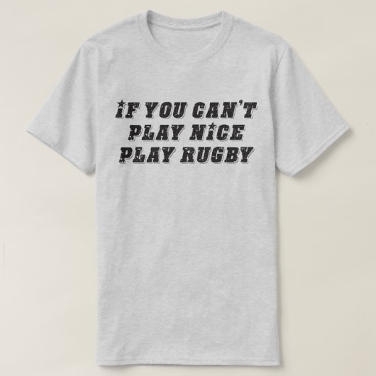 Wenn Sie Nizza nicht spielen können, spielen Sie T-Shirt (Design vorne)