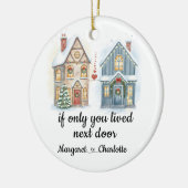 Wenn Sie nur am nächsten Individuelle Name wohnten Keramik Ornament (Links)