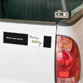 Wenn Sie Party, Party robust Autoaufkleber (Auf Lkw)