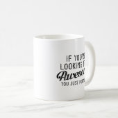Wenn Sie Phantastisch suchen Kaffeetasse (VorderseiteRechts)