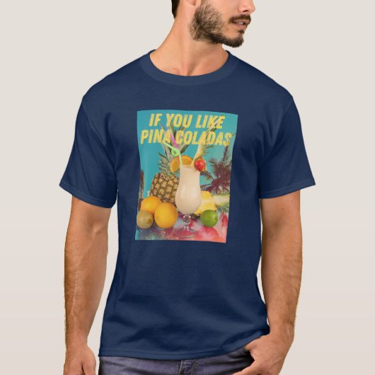 Wenn Sie Pina Coladas Funny Summer Cocktail Par T-Shirt (Vorderseite)