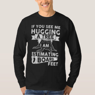 Wenn Sie sehen, wie ich ein Holzarbeiter-Auto des T-Shirt
