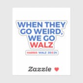 Wenn sie seltsam werden, gehen wir spazieren aufkleber (Blatt)