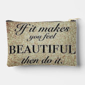 Wenn Sie sich wunderschön fühlen Zubehörtasche (Rückseite)