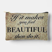 Wenn Sie sich wunderschön fühlen Zubehörtasche (Vorderseite)