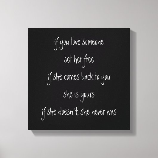 wenn Sie sie Liebe, Zitat Leinwand (Vorderseite)