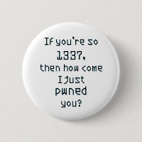 Wenn Sie so 1337 sind, dann wie kommt es pwned ich