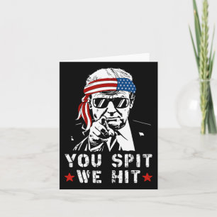 Wenn sie spucken, schlagen wir Vintag Trump, wenn  Karte