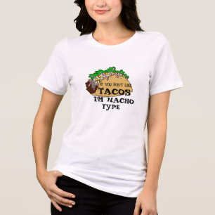 wenn Sie tacos i'm nacho nicht mögen, geben Sie lu Tri-Blend Shirt