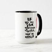 Wenn Sie traurig sind, addieren Sie mehr Tasse (VorderseiteRechts)