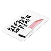 Wenn Sie traurig sind, fügen Sie mehr Lipstick hin Magnet (Linke Seite)