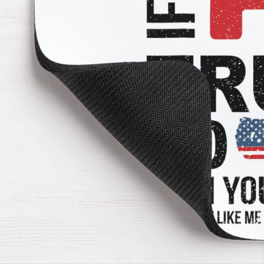 Wenn Sie Trump 2024 nicht mögen, dann werden Sie w Mousepad (Ecke)