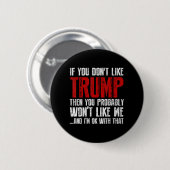 Wenn Sie Trump nicht mögen Button (Vorne & Hinten)