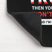 Wenn Sie Trump nicht mögen, dann mögen Sie wahrsch Mousepad (Ecke)