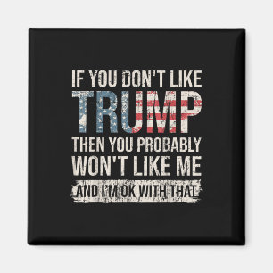 Wenn Sie Trump nicht mögen, dann tun Sie wahrschei Magnet