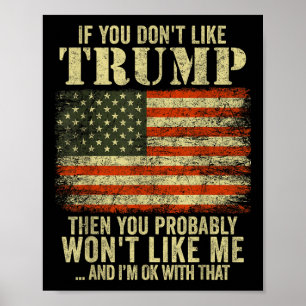 Wenn Sie Trump nicht mögen, dann tun Sie wahrschei Poster