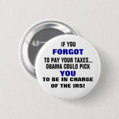 WENN SIE VERGASSEN, IHRE STEUERN ZU ZAHLEN… BUTTON (Vorne & Hinten)