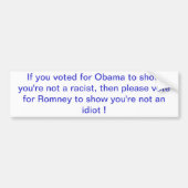 Wenn Sie wählten, damit Obama darstellt, sind Sie Autoaufkleber (Vorne)