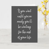 Wenn Sie warten, bis Sie bereit sind Karte (Gelbe Blume)