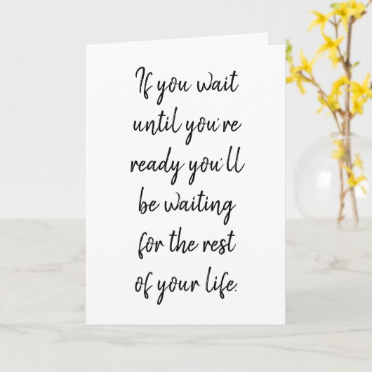 Wenn Sie warten, bis Sie bereit sind Karte (Gelbe Blume)