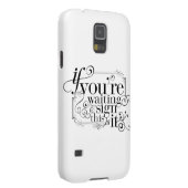 Wenn Sie warteten ein Zeichen, dieses sind es sind Case-Mate Samsung Galaxy Hülle (Rückseite/rechts)