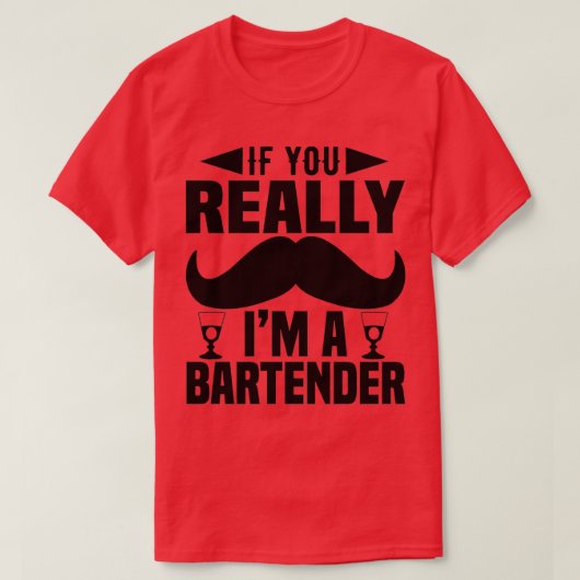 wenn Sie wirklich ix27m ein Barkeeper T-Shirt (Design vorne)