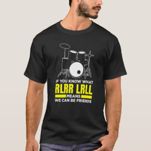 Wenn Sie wissen, was die Rolle von Lrr bedeutet, k T-Shirt