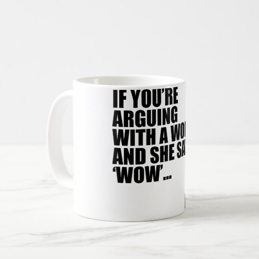 WENN SIE WOW SAGT KAFFEETASSE (Vorderseite Links)