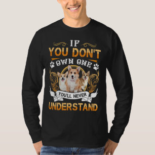 Wenn Sie X nicht besitzen, werden Sie X nie verste T-Shirt