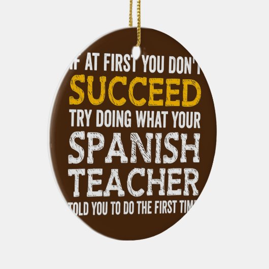 Wenn Sie zuerst nicht erfolgreich sind, Fragte Sie Keramik Ornament (Rechts)