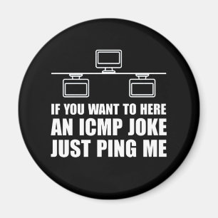Wenn Sie zum hören ICMP Joke nur Ping Gewollt Magnet