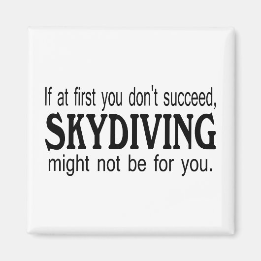 Wenn Sie zunächst nicht erfolgreich Skydiving könn Magnet (Vorne)