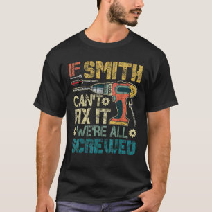 Wenn Smith es nicht reparieren können, sind wir al T-Shirt