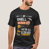 Wenn Snell das nicht reparieren kann, kann niemand T-Shirt (Vorderseite)
