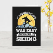 Wenn Snowboarden ein leichtes Funny-Geschenk war Karte (Gelbe Blume)