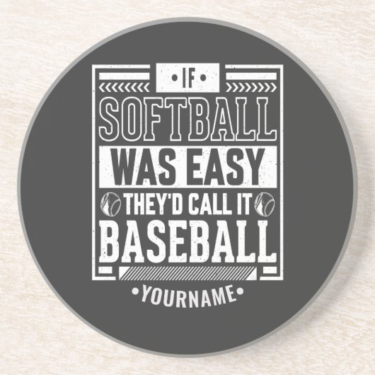 Wenn Softball einfach wäre, würden sie es Baseball Getränkeuntersetzer (Vorne)