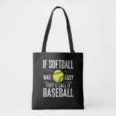 Wenn Softball einfach wäre, würden sie es Baseball Tasche (Vorderseite)
