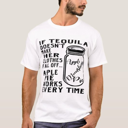 Wenn Tequila ihre Kleidung nicht vom Apfel abfalle T-Shirt (Vorderseite)