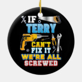 Wenn Terry es nicht reparieren kann, sind wir alle Keramik Ornament (Hinten)